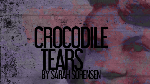 crocodiletears-sarahsoresen