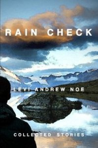 Rain Check by Levi Andrew Noe